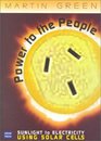 Power to the People Sunlight to Electricity Using Solar Cells