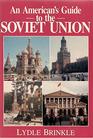An American's guide to the Soviet Union