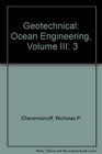 Civil Engineering Practice Series Volume 3 Geotechnical/Ocean Engineering
