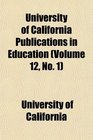 University of California Publications in Education