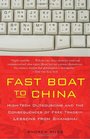 Fast Boat to China: High-Tech Outsourcing and the Consequences of Free Trade: Lessons from Shanghai (Vintage)