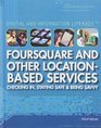 Foursquare and Other LocationBased Services Checking In Staying Safe  Being Savvy