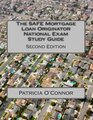 The SAFE Mortgage Loan Originator National Exam Study Guide Second Edition