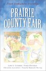 Prairie County Fair: After the Harvest/a Test of Faith/Goodie Goodie/a Change of Heart
