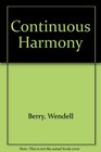 A continuous harmony Essays cultural and agricultural