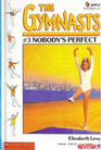 Nobody's Perfect (Gymnasts, Bk 3)