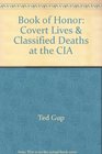 Book of Honor Covert Lives  Classified Deaths at the CIA