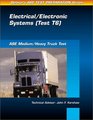 ASE Test Prep Series  Medium/Heavy Duty Truck  Electrical and Electronic Systems
