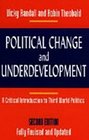 Political Change and Underdevelopment A Critical Introduction to Third World Politics