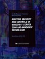 Auditing Security and Controls of Windows Server 2000 and Windows Server 2003
