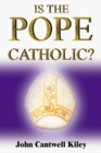 Is the Pope Catholic