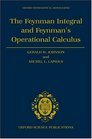 The Feynman Integral and Feynman's Operational Calculus