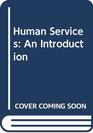 Human Services An Introduction