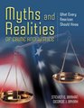 Myths and Realities of Crime and Justice What Every American Should Know