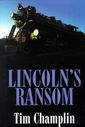 Lincoln's Ransom: A Western Story (Five Star First Edition Western Series)