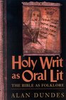 Holy Writ as Oral Lit The Bible as Folklore