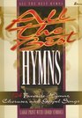 All the Best Hymns 124 Favorite Hymns Choruses and Gospel Songs