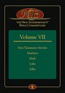 The New Interpreter's Bible Commentary Volume VII New Testament Articles Matthew Mark Luke John