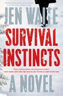 Survival Instincts A Novel