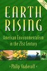 Earth Rising American Environmentalism in the 21st Century