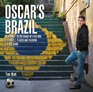 Oscar's Brazil A Journey to the Heart of a Nation its People Places and Passion for the Game