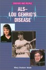 AlsLou Gehrig's Disease