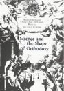 Science and the Shape of Orthodoxy Intellectual Change in Late SeventeenthCentury Britain