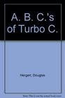 The ABC's of Turbo C