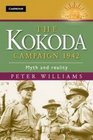 The Kokoda Campaign 1942 Myth and Reality