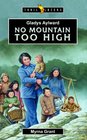 Gladys Aylward No Mountain Too High (Trail Blazers)