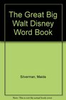 The Great Big Walt Disney Word Book