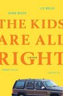 The Kids Are All Right A Memoir