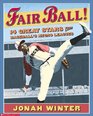 Fair Ball 14 Great Stars from Baseball's Negro Leagues