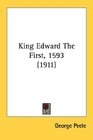 King Edward The First 1593