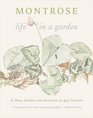 Montrose Life in a Garden