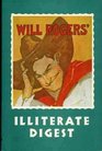 The Illiterate Digest (Writings of Will Rogers : Series 1, Volume 3)