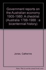 Government reports on the Australian economy 19051980 A checklist