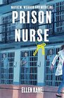 Prison Nurse Mayhem Murder and Medicine