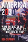 America 2030: What the End of the Free World Looks Like, and How to Stop It