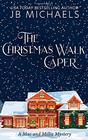 The Christmas Walk Caper A Mac and Millie Mystery