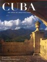 Cuba 400 Anos De Arquitectura/Cuba 400 Years of Architectural Heritage