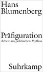 Prfiguration Arbeit am politischen Mythos