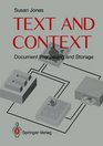 Text and Context Document Storage and Processing