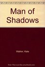 Man of Shadows