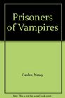 Prisoners of Vampires