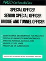 Special Officer Senior Special Officer Bridge and Tunnel Officer