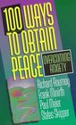 100 Ways to Obtain Peace: Overcoming Anxiety