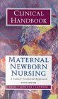 MaternalNewborn Nursing Clinical Handbook