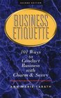 Business Etiquette 101 Ways to Conduct Business with Charm and Savvy