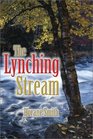 The Lynching Stream